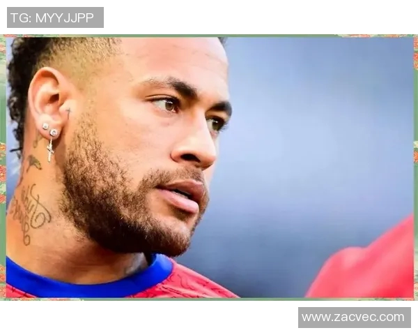 内马尔的足球传奇之路:从巴西天才到全球偶像的成长历程 内马尔的足球传奇之路:从巴西天才到全球偶像的成长历程